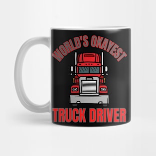 World's Okayest Truck Driver Mug